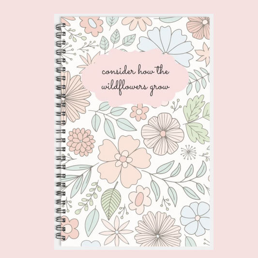 The Wildflowers Grow Notebook Hardcover Spiral 5.5 x 8.5