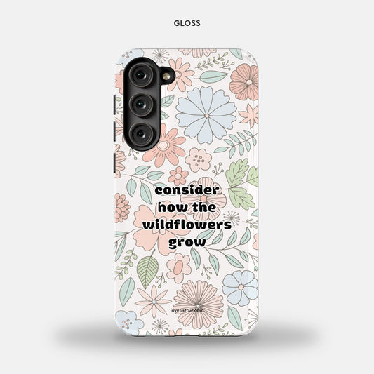 Consider How The Wildflowers Grow Samsung Galaxy S23 Plus Tough Mobile Phone Case