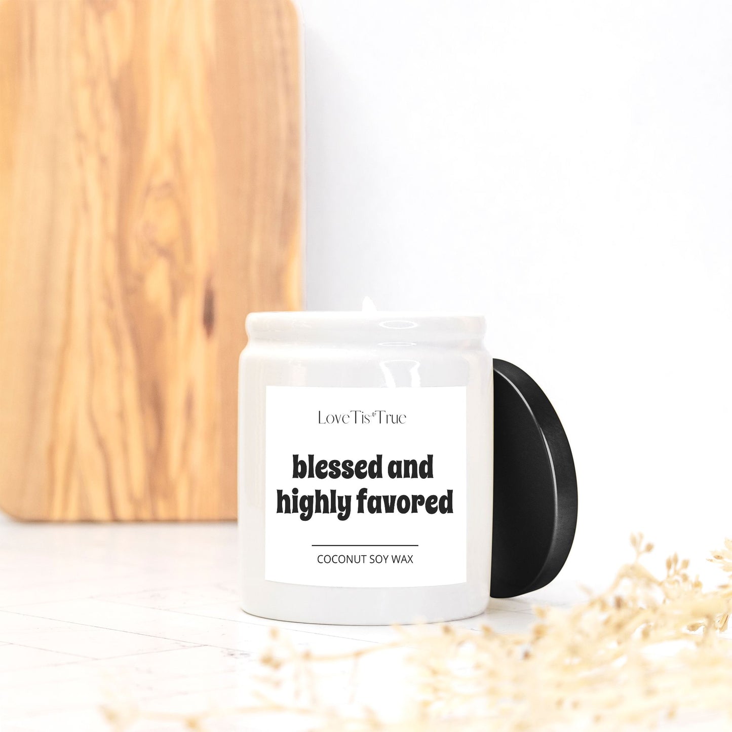 Blessed and Highly Favored Encouraging Candle 8oz (White)
