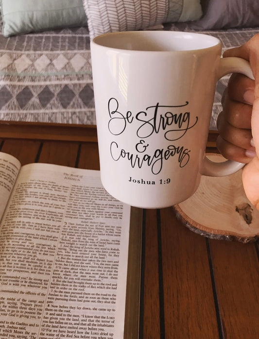 Joshua 1:9 Be Strong And Courageous - Bible Verse Mugs