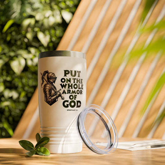 "Put On the Whole Armor” — Ephesians 6:11 Armor of God Tumbler (20oz)