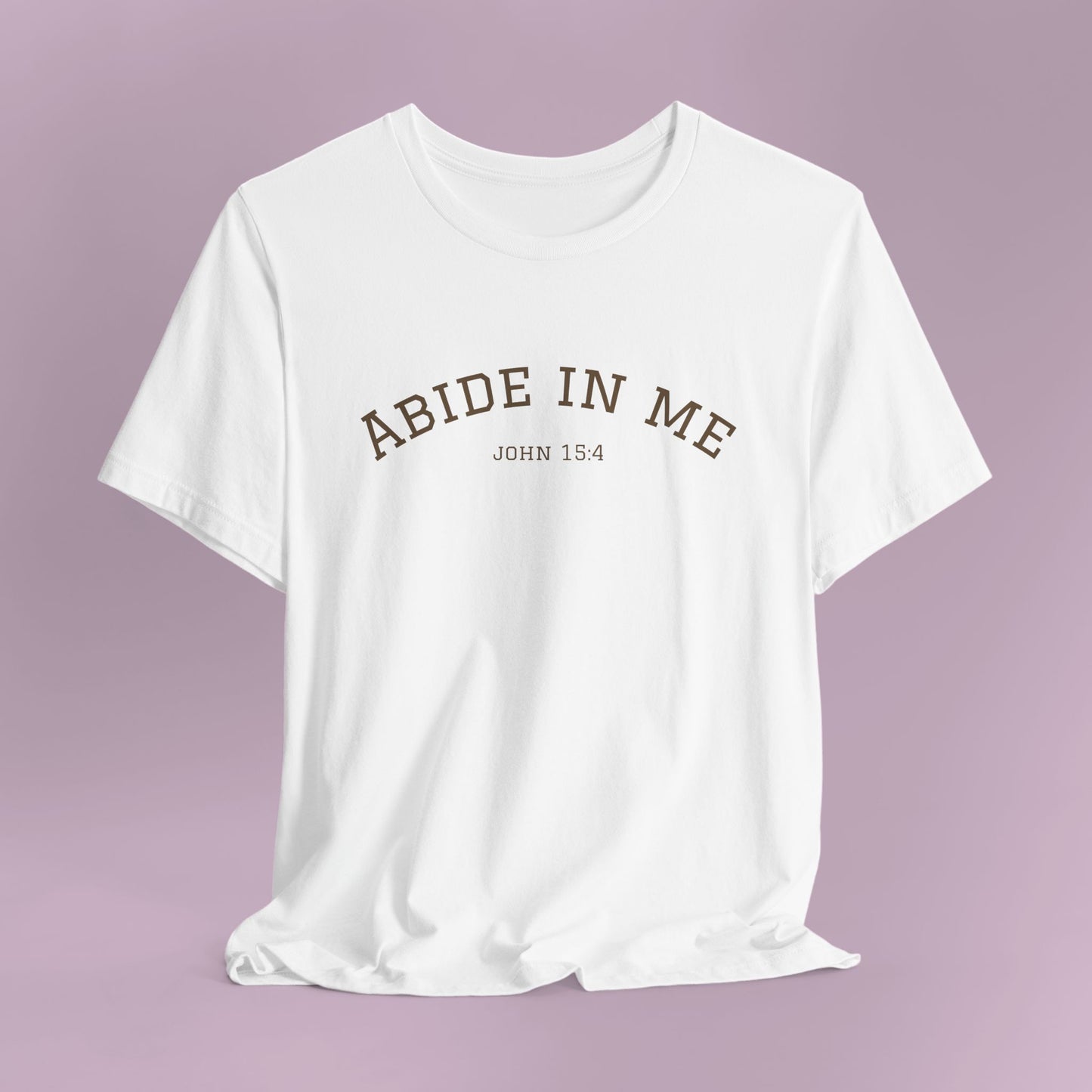 Abide In Me T‑Shirt — John 15:4 Faith Tee