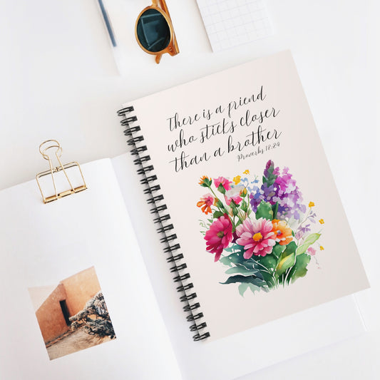 There is a Friend – Proverbs 18:24 Scripture Spiral Notebook for Women