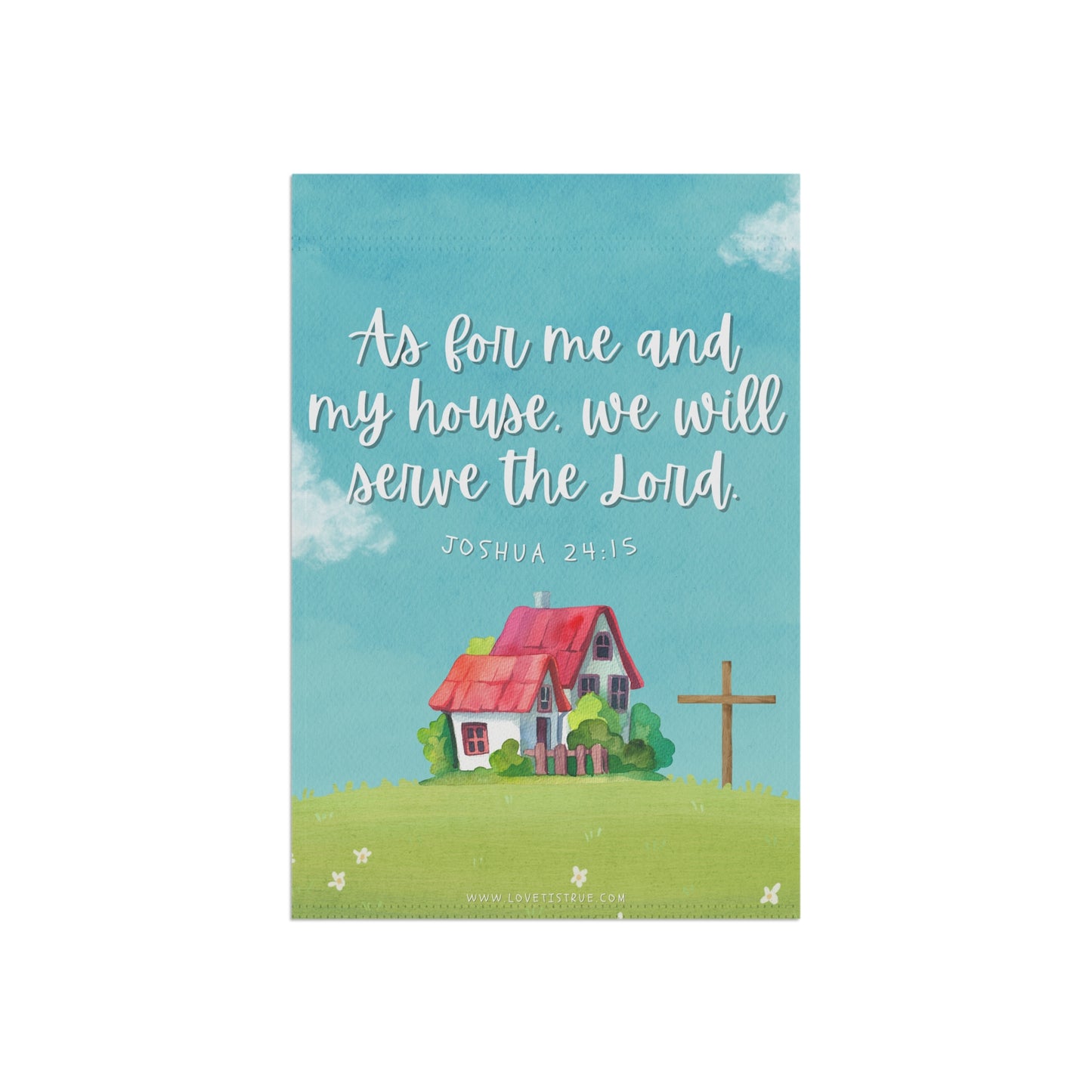 Joshua 24:25 Garden & House Banner
