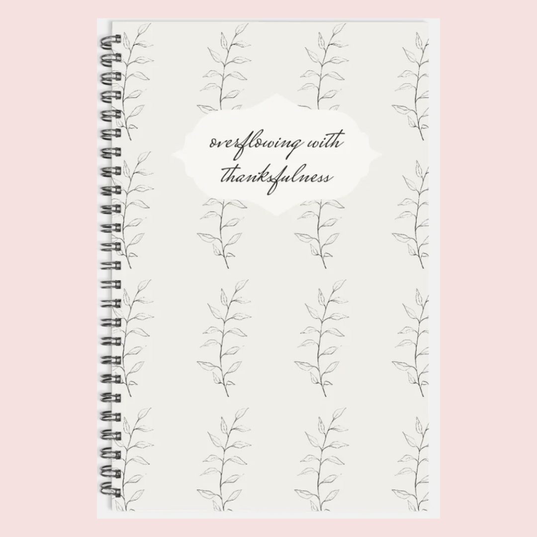 Overflowing With Thankfulness Spiral Hardcover Notebook Hardcover