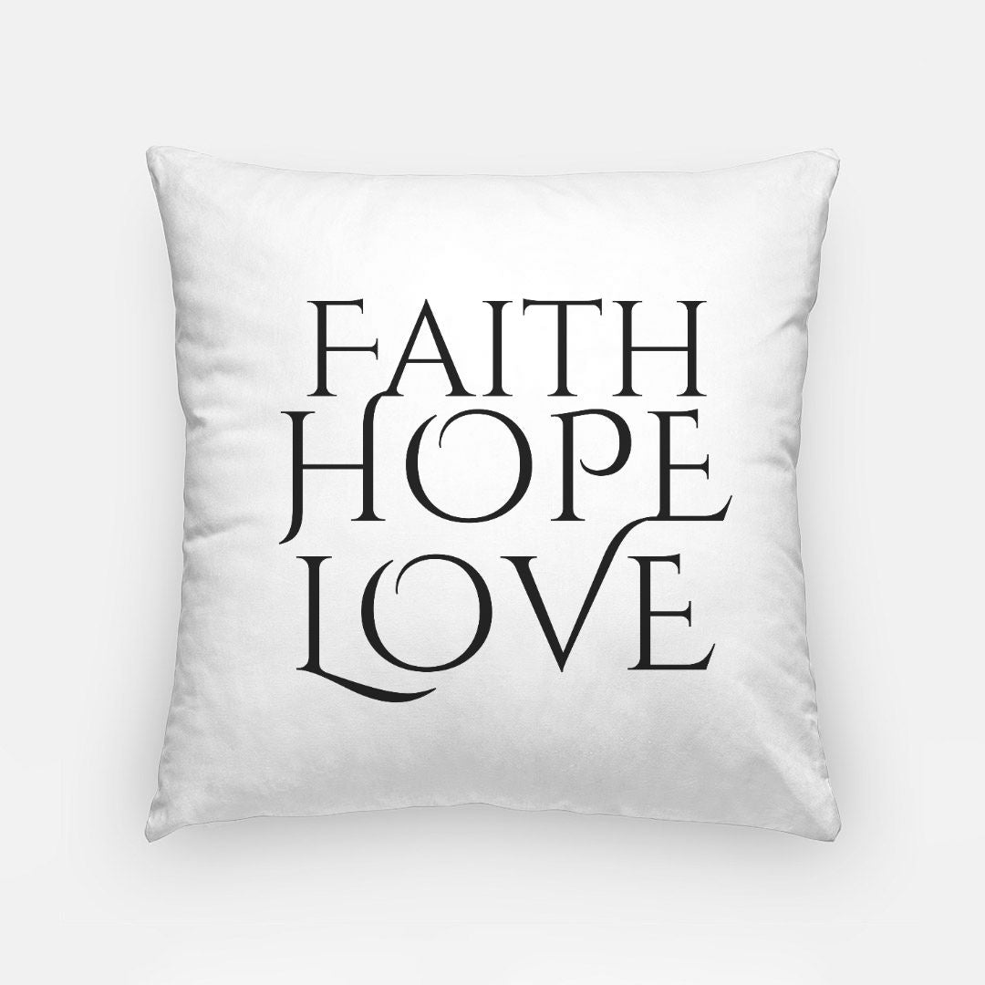 Faith Hope Love Artisan Pillow Case 18 Inch (Insert Not Included)