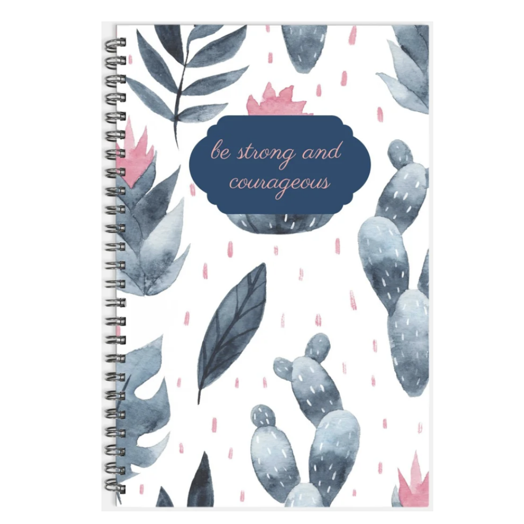 Be Strong and Courageous 5.5 x 8.5 Spiral Hardcover Notebook