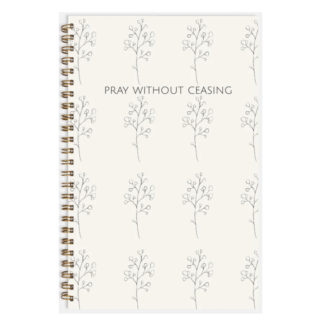 Pray Without Ceasing Notebook Hardcover Spiral 5.5 x 8.5