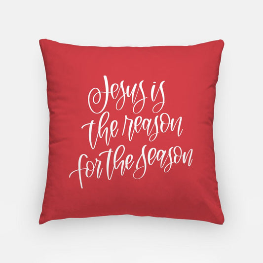 Jesus Is The Reason Artisan Pillow Case 18 Inch