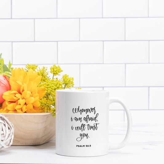 Psalm 56:3 - Bible Verse Mugs