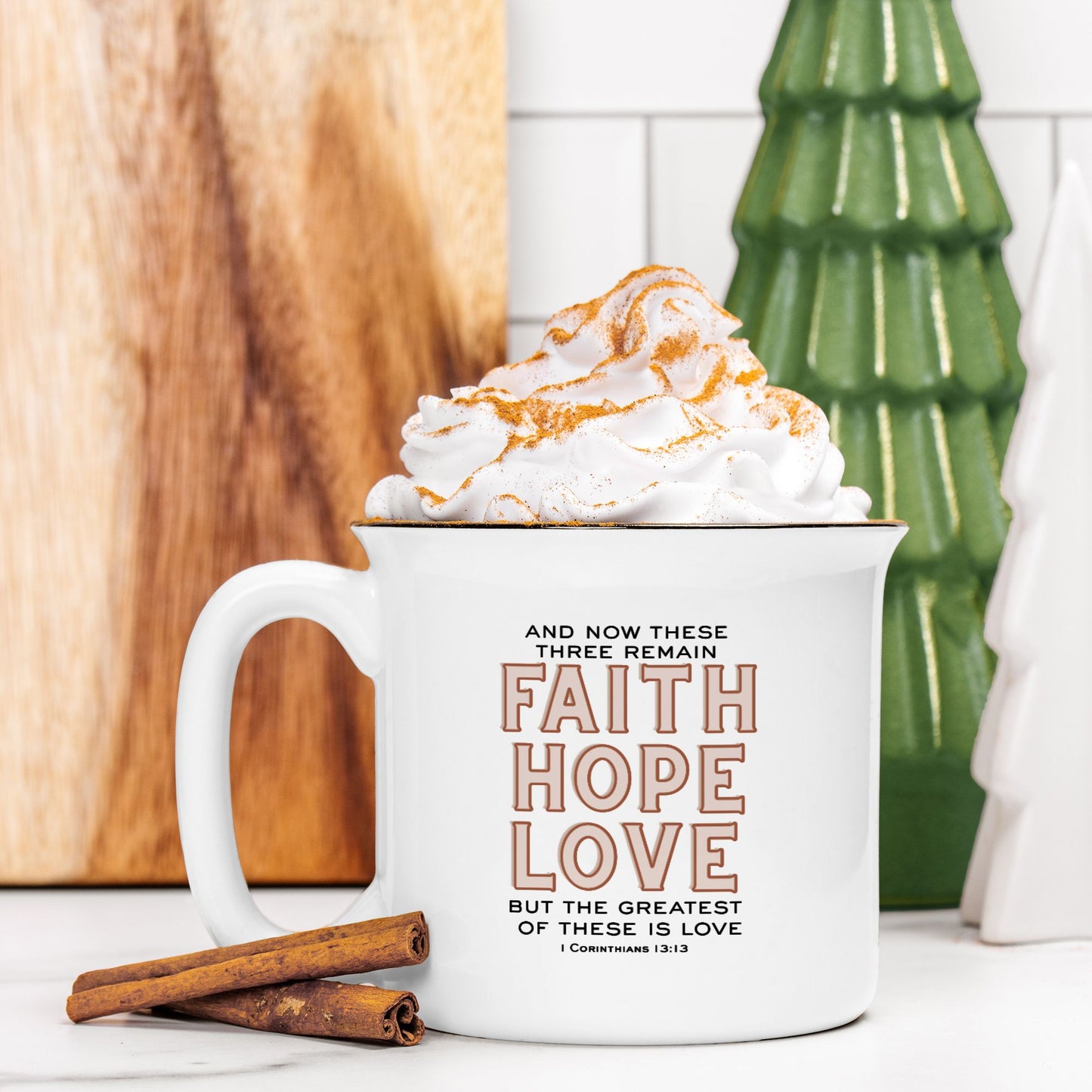 Faith Hope Love - 1 Corinthians 13:13 Camp Mug