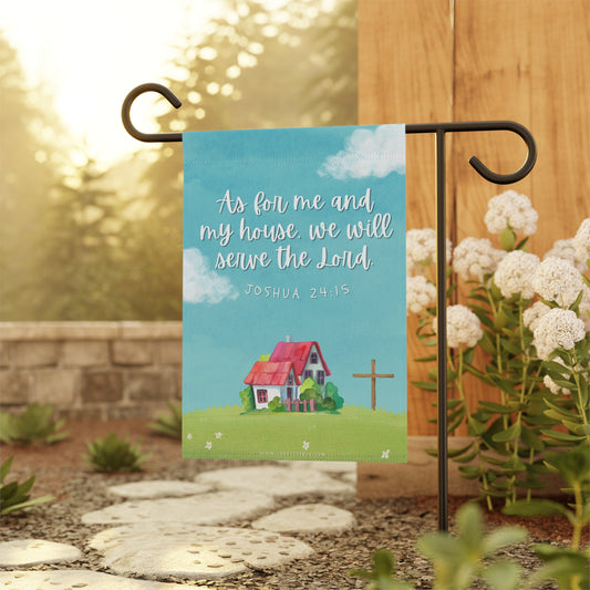 As for Me and My House, We Will Serve the Lord - Christian Outdoor Flag