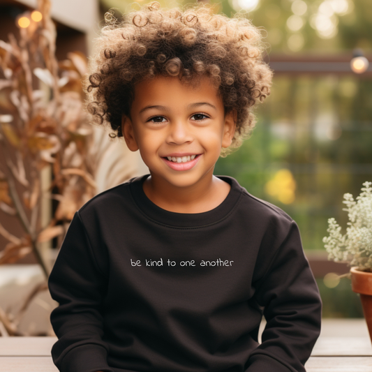 Be Kind to one another Toddler Sweatshirt