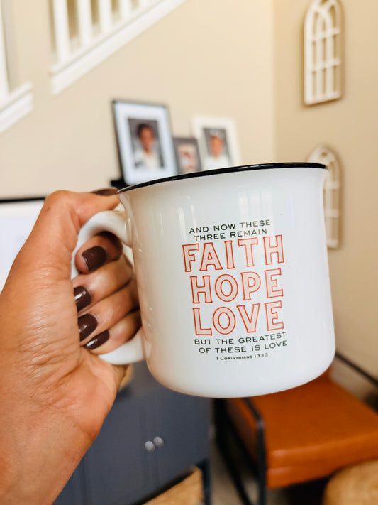 Faith Hope Love - 1 Corinthians 13:13 Camp Mug