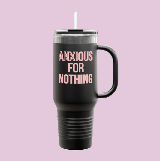 Anxious for Nothing – 40oz Insulated Travel Mug Bible Verse Faith-Based Tumbler in White, Dark Gray & Black