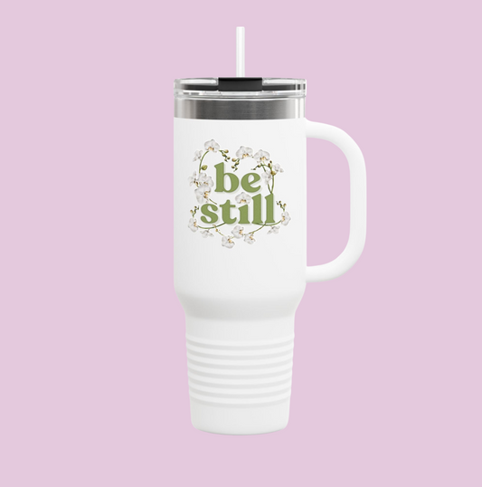 Be Still – 40oz Insulated Bible Verse Travel Mug with White Orchid Design