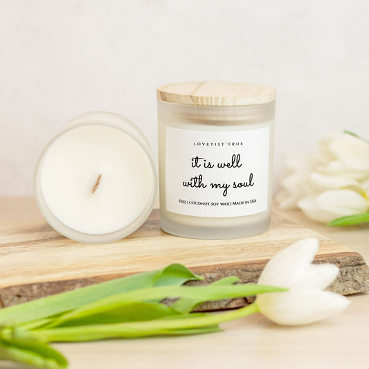 It Is Well With My Soul Candle Frosted Glass (Hand Poured 11 oz)