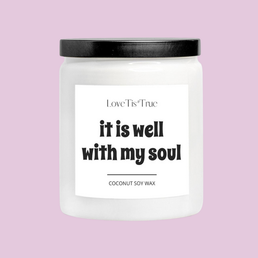 It is well with my soul 8oz Encouraging Candle