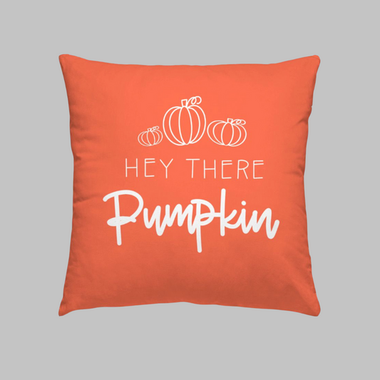 Hey There Pumpkin 18 inch Artisan Pillowcase