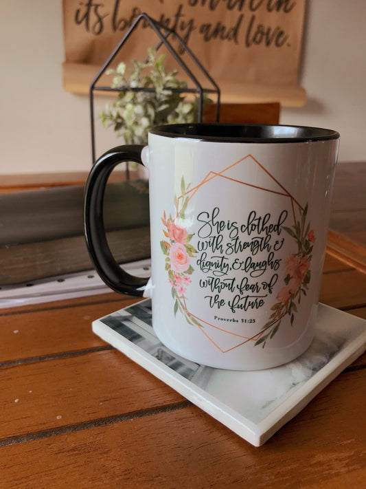Proverbs 31:23 She is clothed with strength and dignity - Bible Verse Mugs